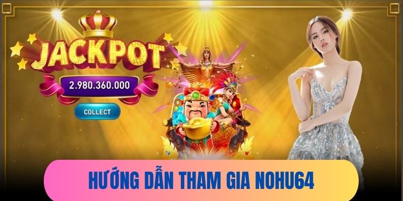 Hướng dẫn tham gia cổng game săn thưởng lớn